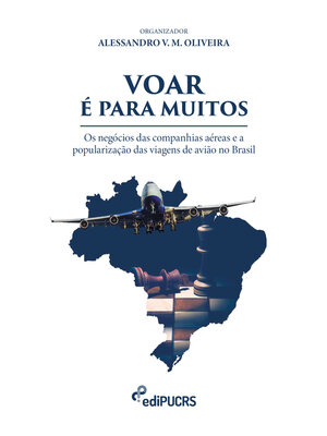 cover image of Voar é para muitos. Os negócios das companhias aéreas e a popularização das viagens de avião no Brasil